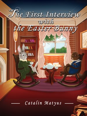 cover image of The First Interview with the Easter Bunny
